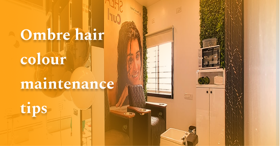 Ombre hair colour maintenance tips